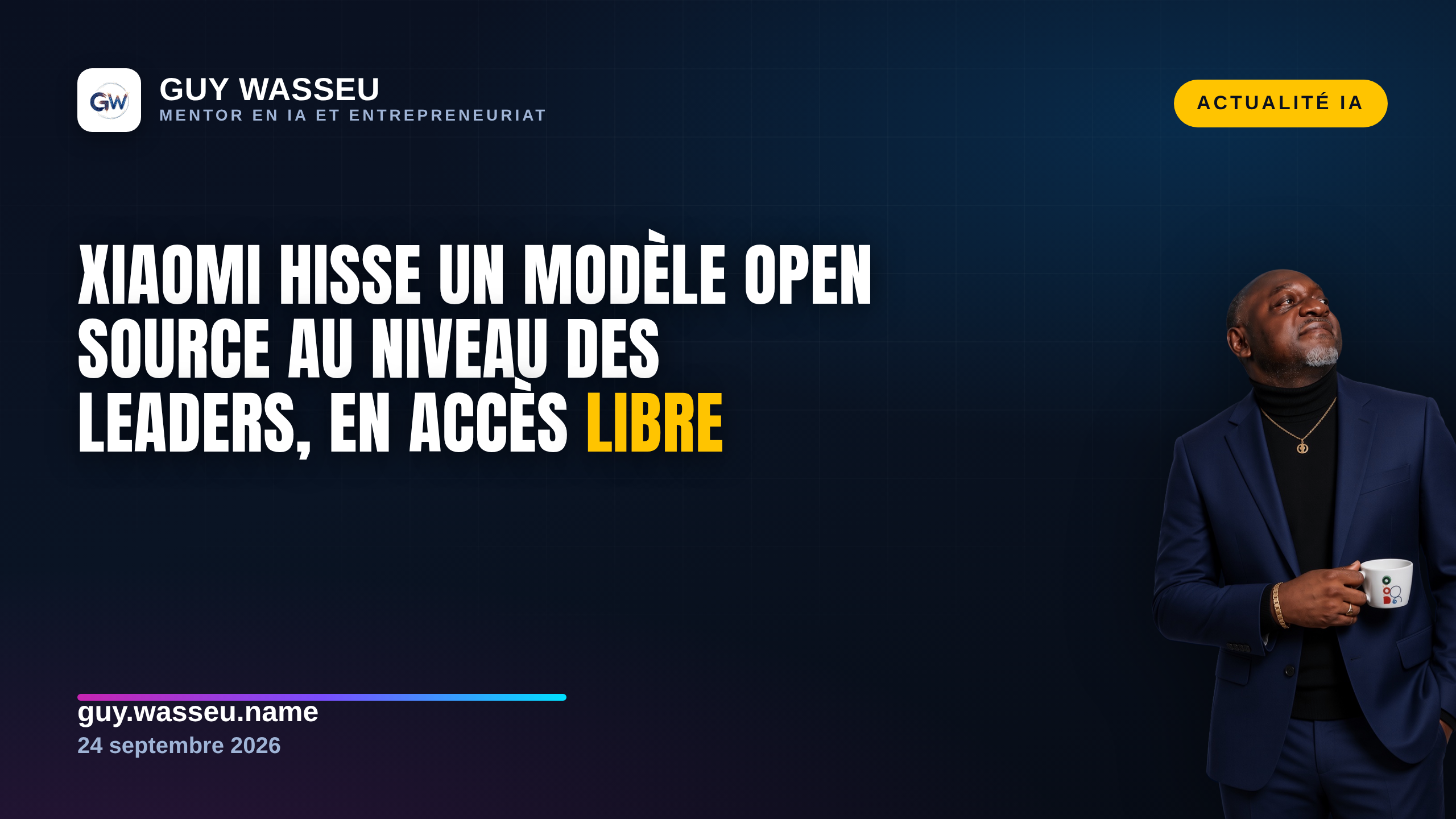 Xiaomi hisse un modèle open source au niveau des leaders, en accès libre